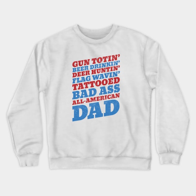 All-American Dad Crewneck Sweatshirt by Vector Deluxe
